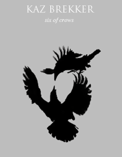 Greywuren:  Character Posters: Kaz Brekker, Six Of Crows By Leigh Bardugo ”I’m