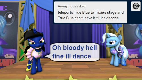 ask-the-out-buck-pony: (True Blue) I hope you all enjoyed that show I am never dancing again……EVER(