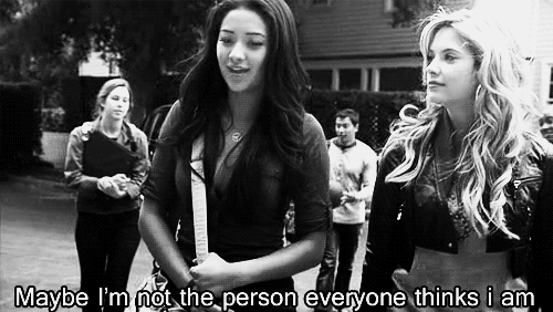 smilethroughtears96:  “Maybe I’m not the person everyone thinks I am.”