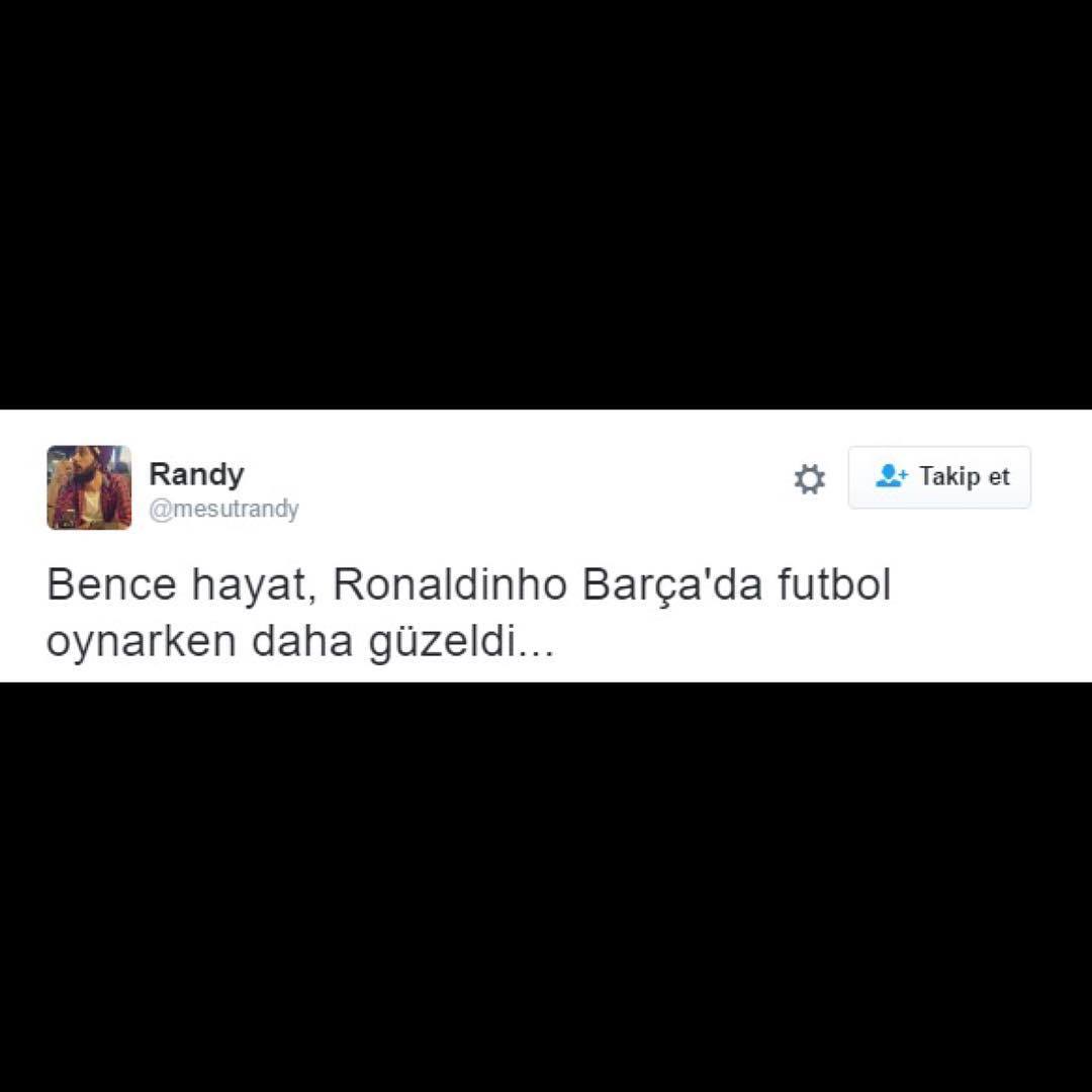 Bence hayat,Ronaldinho...