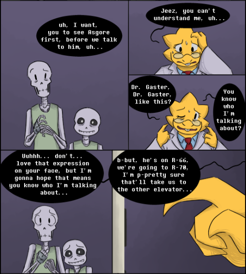 zarla-s:  [Previous]Uh oh.Sans is going over every cruel thing Gaster’s done to them while in the elevator, but the four specific things are:-How Gaster showed them the plates were tracking devices.-Gaster asking him how far he’d go to protect his
