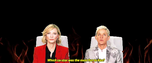 queencate:Cate answers Ellen’s burning questions