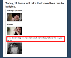 singinginthetardis:  theloneleijon:  vinyltek:  silvermoon424:  omg can just I express how much I HATE these posts? Reblogging this post won’t change the fact that 17 teens commit suicide every day.  Not reblogging doesn’t mean you’re heartless,