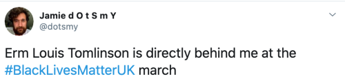 dailytomlinson: Apparently, Louis is at the BLM march in the UK - 06.06Find out more ways you can he