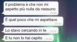 likeatorture:  Messaggi che mi distruggono..