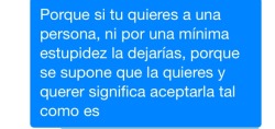 hablandoconlasestrellas:  Y ni se te pasa por la cabeza dejarla porque la quieres!!  WAJAJAJAJAJA