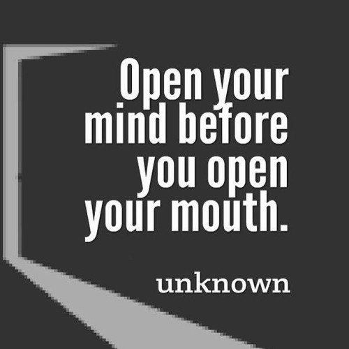 Open your mind&hellip; #open #minded #shutup