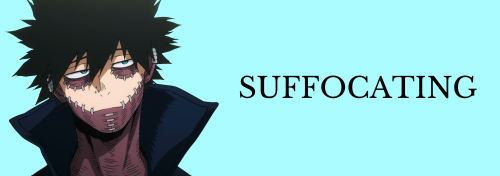 SUFFOCATING