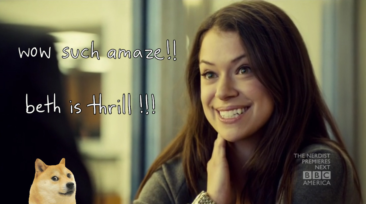 thingsdrawnonorphanblack:  A BETH DOGE POEM (brought to you by anon) 