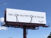 trulyvincent:‘True love will find you in the end’ billboard appears along I-35 honoring the late Daniel Johnston.