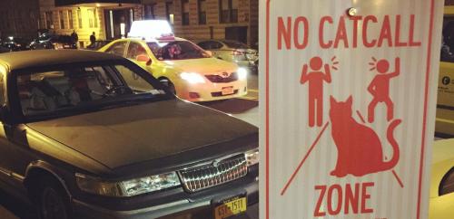 hara-kiri:  andoutcamethewolf:  infamyjunkie:  micdotcom:  These brilliant “No Catcalling” signs are popping up around NYC   These are fucking retarded. Brilliant in that they’re finding any and every reason to manipulate people’s freedom and