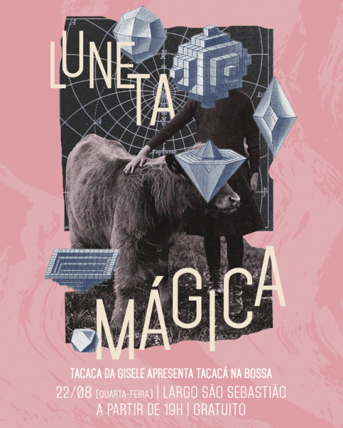 Gig poster for Luneta Mágica | Artwork by Eurico Luiz, 2018 (Other tumblr @euricss | Instagram @_too