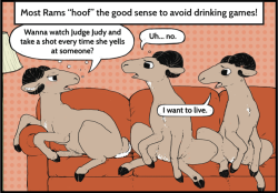 goat-soap:  it’s still ridiculously cool to me that inflicticting terrible comics about rams staying safe while drinking on thousands of college students is something I am paid to do  xD!