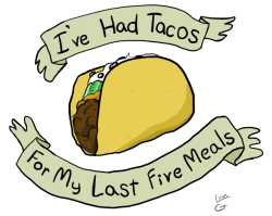 thankyoucorndog:  lorencline:  lorencline:  Tumblr. I have something very important to tell you.  Here is the thing about tacos, there is one way, and only one way. To properly stack a taco. Tortilla of your choice Meat/Beans Cheese (so the heat of