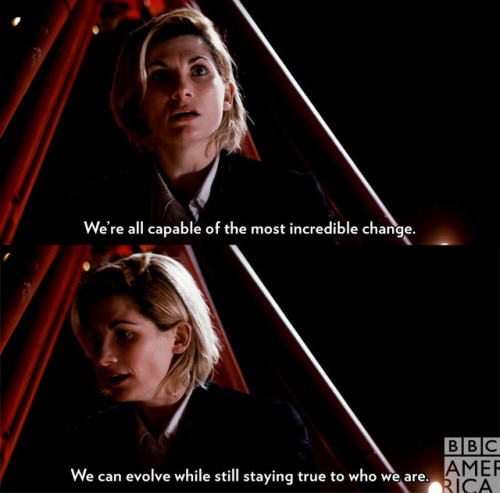 doctorwho: bbcamerica: “We can honor who we’ve been and choose who we want to be next.”  We can evol