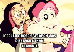 klaskysucks:  steven-universe-confessions:  I don’t know why, it just makes more sense in my head. I think it’d be kind of disappointing if Steven’s powers were all EXACTLY the same as Rose’s.  The gems were surprised when he summoned his shield