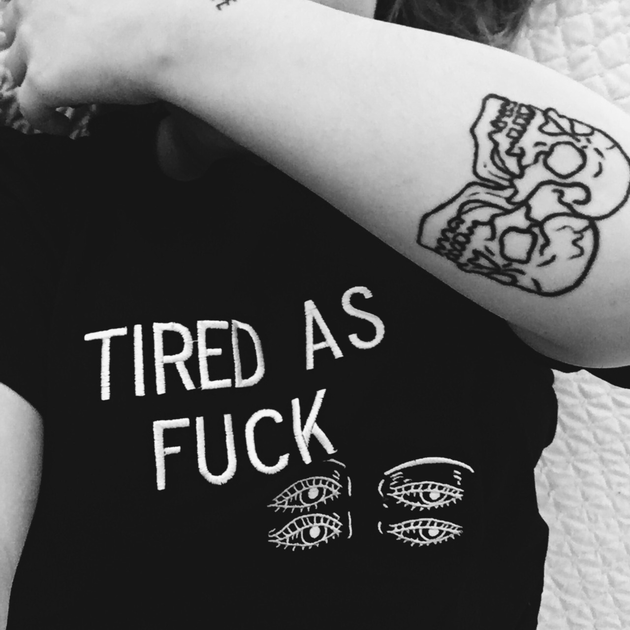 amyleemcg:  TIRED AS FUCK  Tee by @modernmannersstudios  ig: modernmanners 