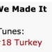 We Made It is #18 on iTunes Turkey - 21.10