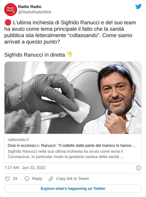 🔴 L'ultima inchiesta di Sigfrido Ranucci e del suo team ha avuto come tema principale il fatto che la sanità pubblica stia letteralmente “collassando”. Come siamo arrivati a questo punto?  Sigfrido Ranucci in diretta 👇https://t.co/Y0oppcjuTu  — Radio Radio (@RadioRadioWeb) June 23, 2022