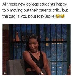 jehovahhthickness:  *laughs in I still live at home and about to graduate debt free*