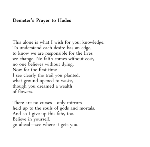 vegaofthelyre:Demeter’s Prayer to Hades by Rita Dove