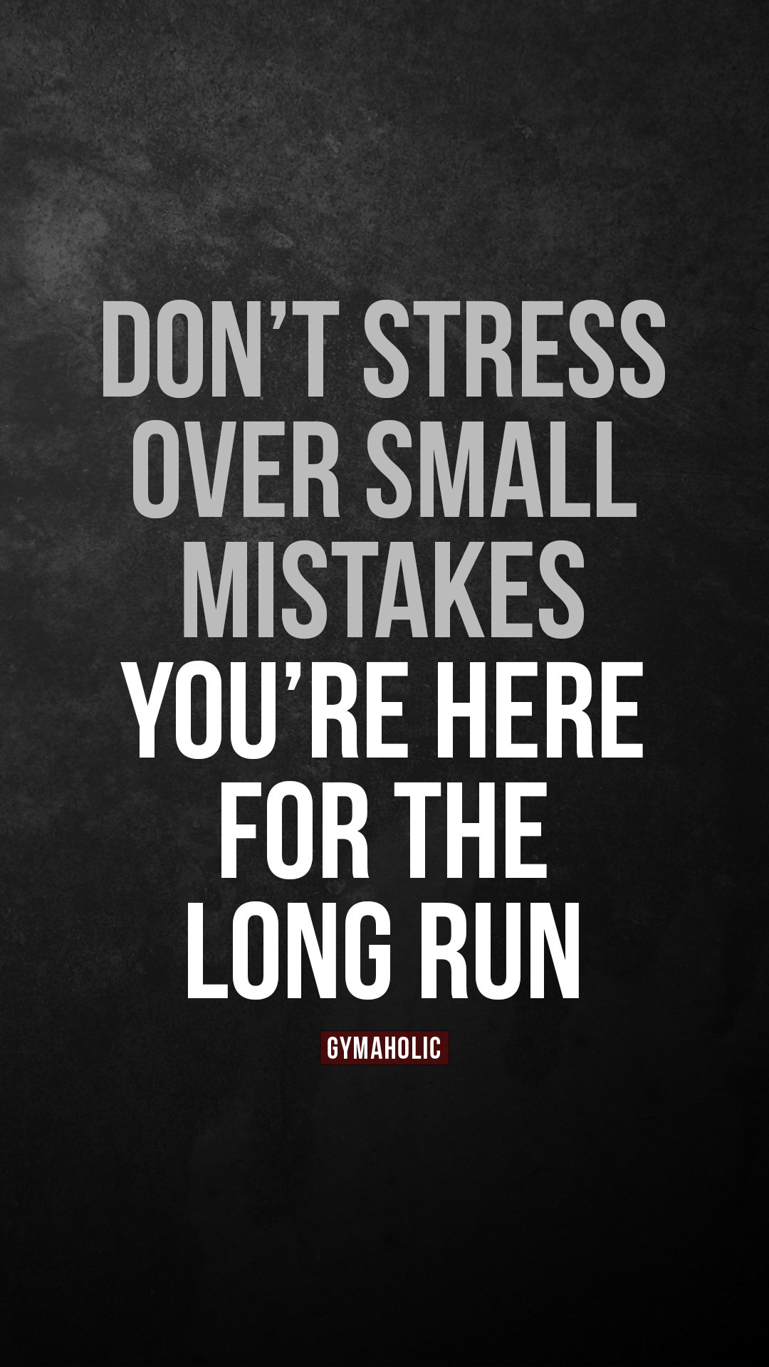 Don’t stress over small mistakes