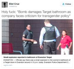 dynastylnoire:  positivemotivation:  micdotcom:  Bomb goes off in Target women’s bathroom A small bomb went off inside the women’s restroom of an Evanston, Illinois, Target on Wednesday afternoon around 4 p.m., local affiliate WGN TV reported. The