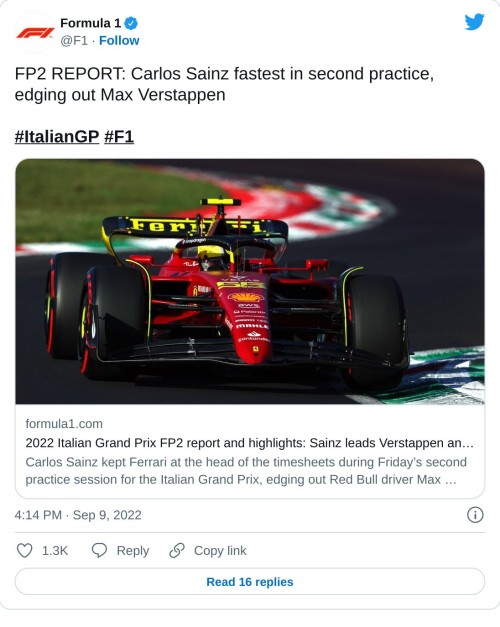 FP2 REPORT: Carlos Sainz fastest in second practice, edging out Max Verstappen#ItalianGP #F1https://t.co/Cyo3ygs8GU  — Formula 1 (@F1) September 9, 2022