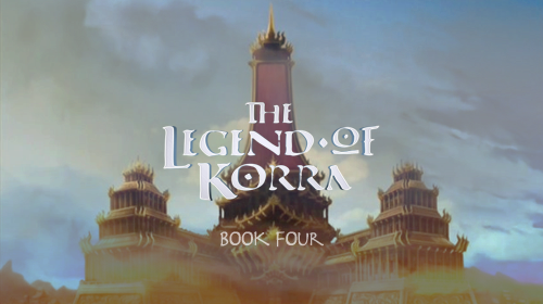 korranews:The Legend of Korra Book 4 Facts and Rumor RoundupThe Final SeasonHopefully to curb any mi