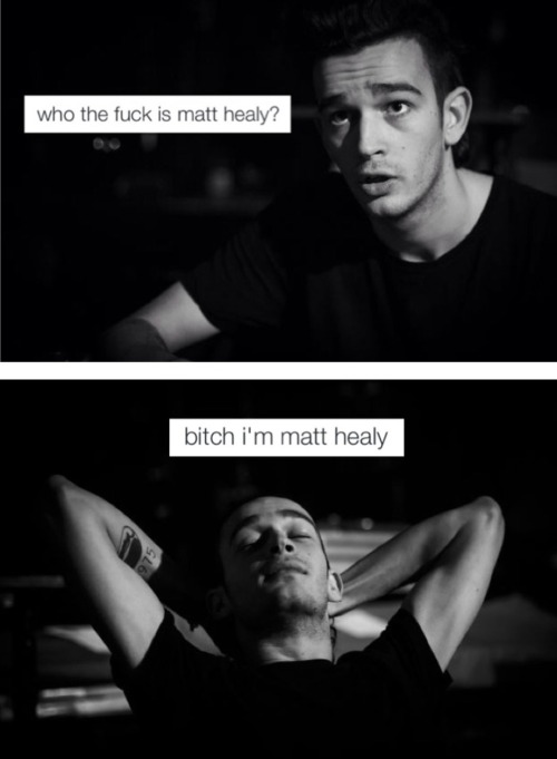 the1975obsessed:  Damn right u r