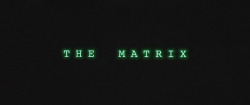 motioninpictures:  The Matrix (1999) [Requested