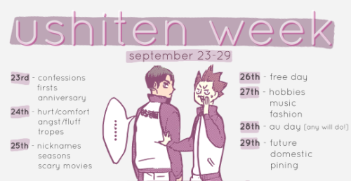ushitenweek: Ushiten Week is a week away!For another refresher, here’s the prompts:23rd - confession