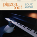 everydaylouie:pigeon, too! by Louie ZongPIGEON, TOO! a follow-up album to my first