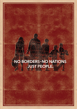 disorder-rebel-store:  Disorder Rebel Store says:No Borders, No Nations - Just People.aus aktuellem Anlass.