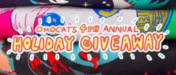 omocat: it’s the holidays again! that means it’s time for…OMOCAT’S 4TH ANNUAL HOLIDAY GIVEAWAYfour giveaways held through each of the OMOCAT social media accounts!!– RULES:- reblog the OMOCAT HOLIDAY GIVEAWAY 2017 post on the OMOCAT Tumblr page.-