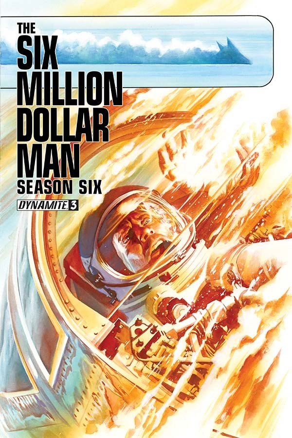 browsethestacks:  Comic - The Six Million Dollar Man: Season Six #03 (Alex Ross Cover)