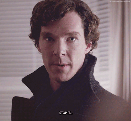 aconsultingdetective:Gratuitous Sherlock GIFsDon’t you touch me! Don’t you lay a finger on me!