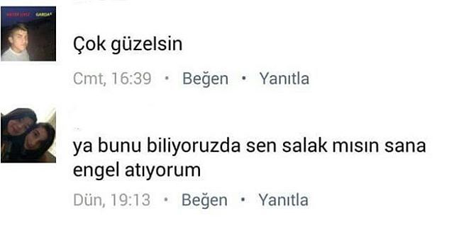 - çok güzelsin
+ Ya bunu...