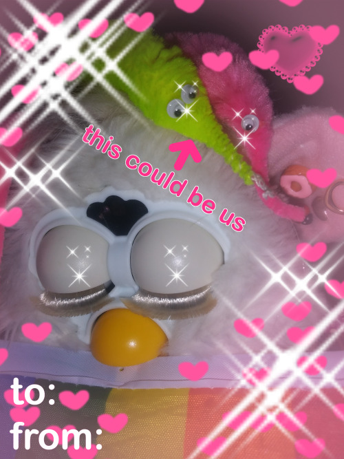 fubblers: Some more furby valentines! Send these to your crush without context.Furbies belong to: @f