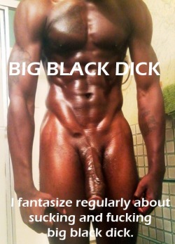 bbcsissy:  bdonettee:  tracy4bbc:  (via TumbleOn)  So do I  Don’t all white girls (and bois) fantasize about black dick? ;-)  Its true, I know I do&hellip;