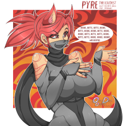 oki-doki-oppai:  Ya See, It’s Kinda Like This…  An OC I decided to create called Pyre, the least ninja like ninja I know of. Shes loud, obnoxious, self indulged, super talkative even to her targets and most of all… Thinks shes top dog, or doge.