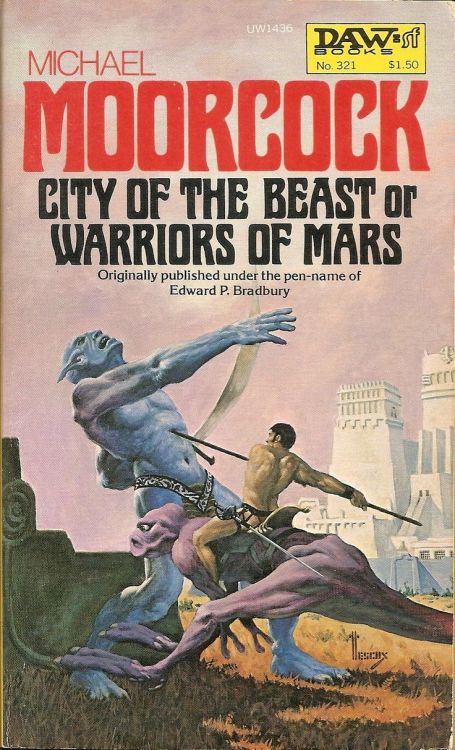 6/12/22City of the Beast, by Michael Moorcock, 2007.Originally published as Warriors of Mars by