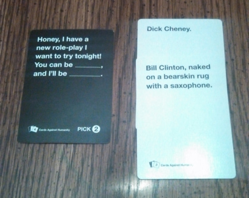 seenontabletop:  Every so often when my husband and I play Cards Against Humanity