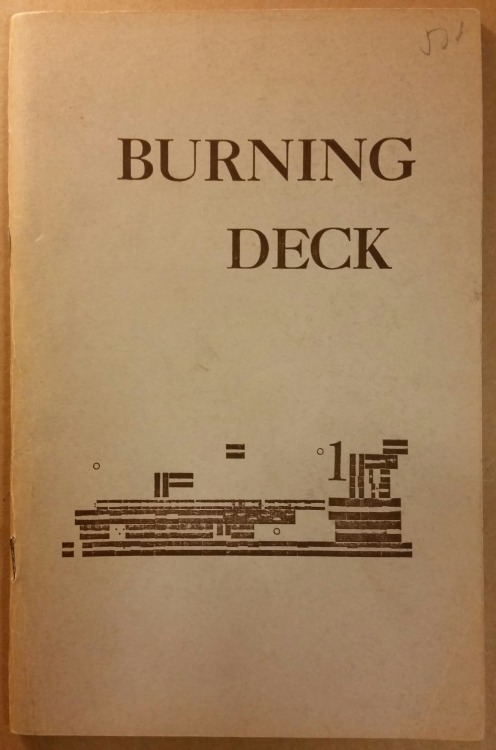 ‘Burning Deck’, Ann Arbor, Michigan (first issue, 1961) and Durham, Connecticut (fourth 