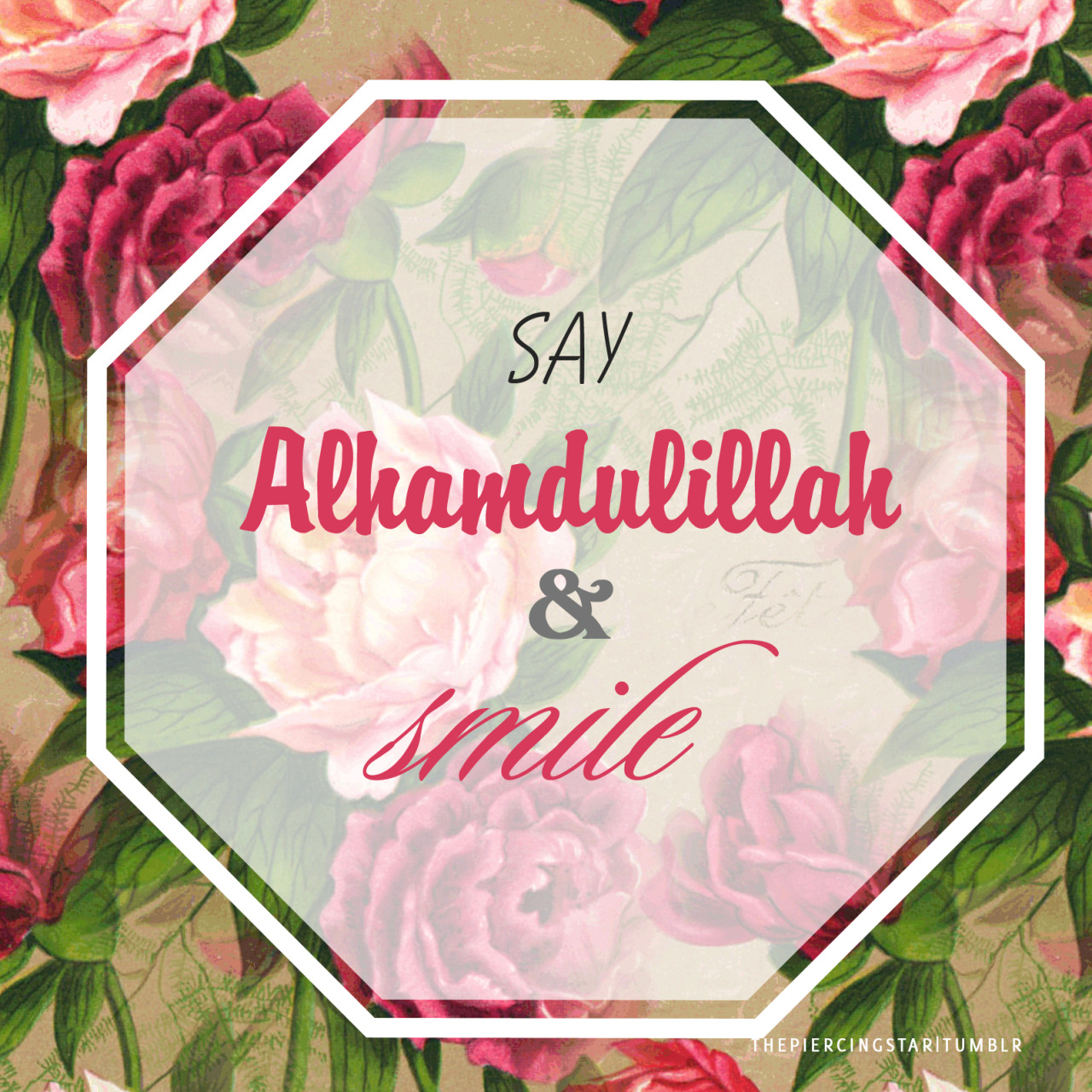 My Muslim World Islamic Quotes Say Alhamdulillah And Smile