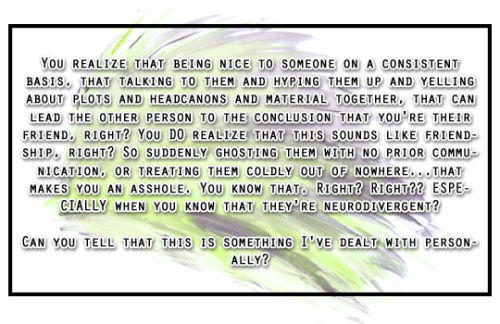 confessionsofa-roleplayer: You realize that being nice to someone on a consistent basis, that talkin