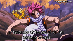 fairytailconfess:  If Natsu dies at the end