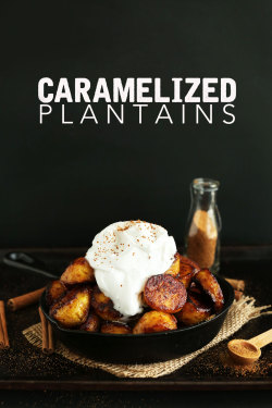 vegan-yums:  Coconut sugar caramelized plantains / Recipe@addicted-to-my-imagination