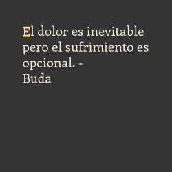 El dolor es inevitable…