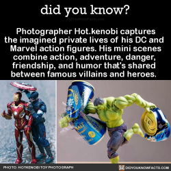 did-you-kno:  Photographer Hot.kenobi captures the imagined private lives of his DC and  Marvel action figures. His mini scenes combine action, adventure, danger,  friendship, and humor that’s shared  between famous villains and heroes.     Source Source